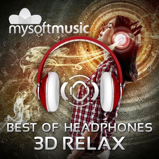 3D Relax Best of Headphones Surround Music