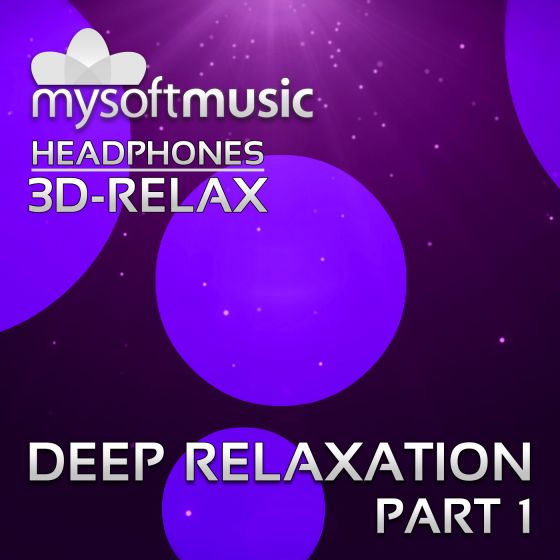 Deep Relaxation Part 1 3D-RELAX