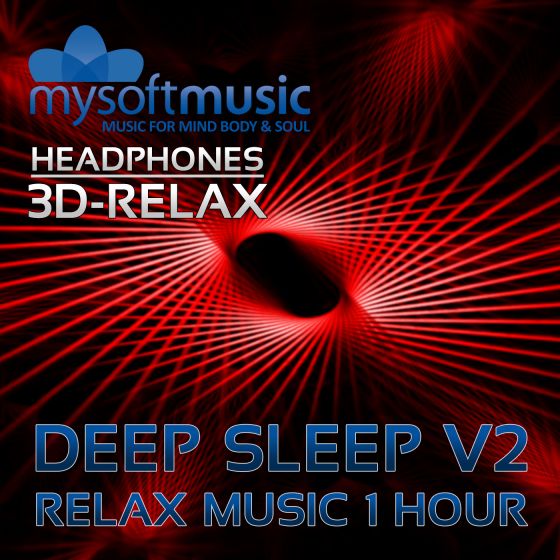 Deep Sleep Relax Music 1 Hour V2 3D-Sound