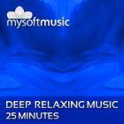 Deep Relaxing Music 25 Minutes