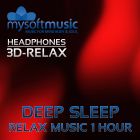 Deep Sleep Relax Music 1Hour 3D-RELAX